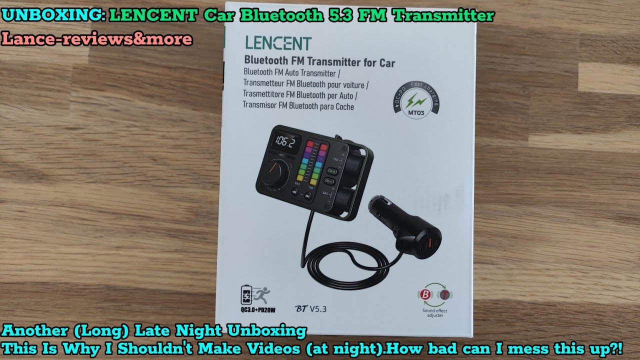 Unboxing: LENCENT Bluetooth 5.3 FM Transmitter For Car. Another Late Night (Chaotic) Video