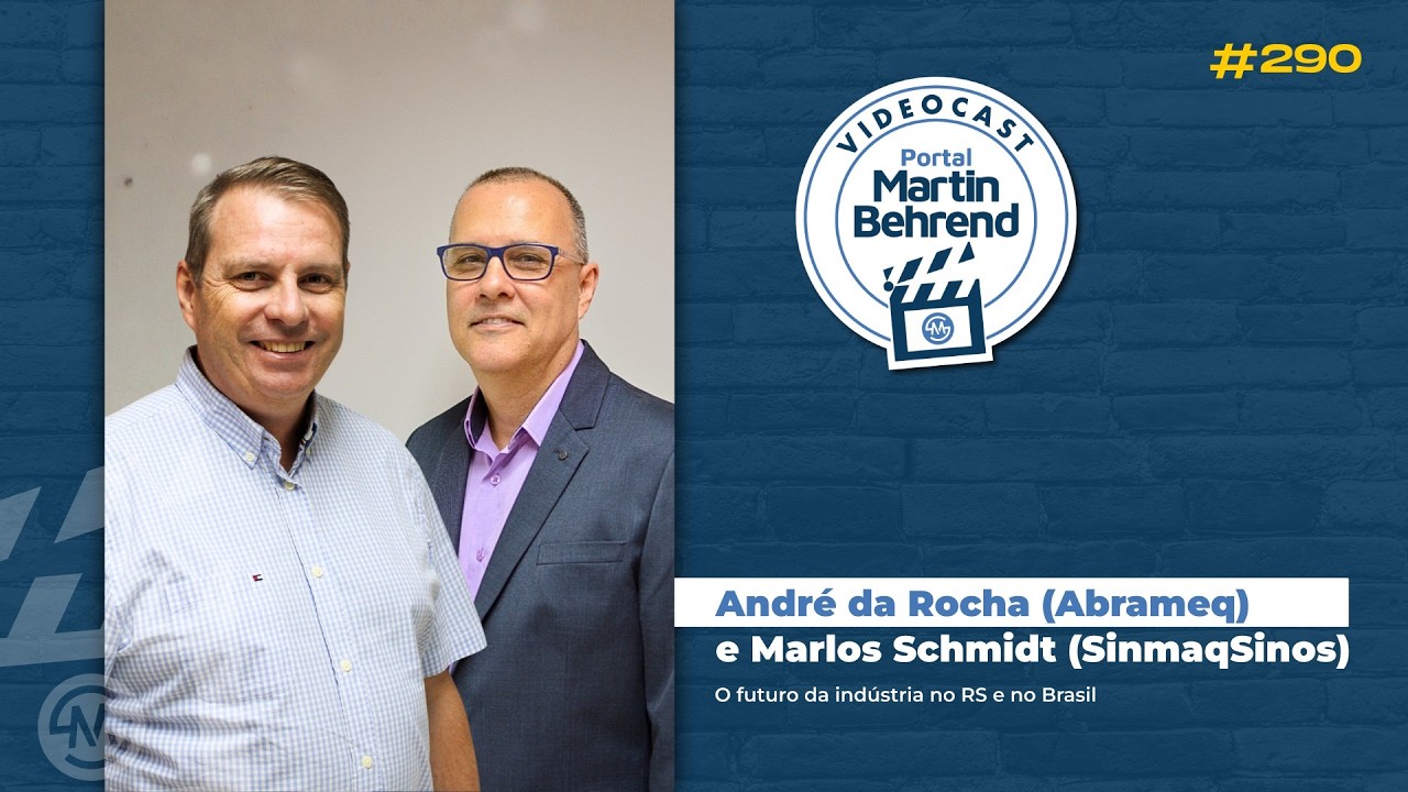 Andr&eacute; da Rocha (Abrameq) e Marlos Schmidt (SinmaqSinos) - O futuro da ind&uacute;stria no RS e no Brasil