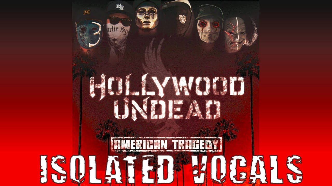 Hollywood Undead - American Tragedy [Acapellas]