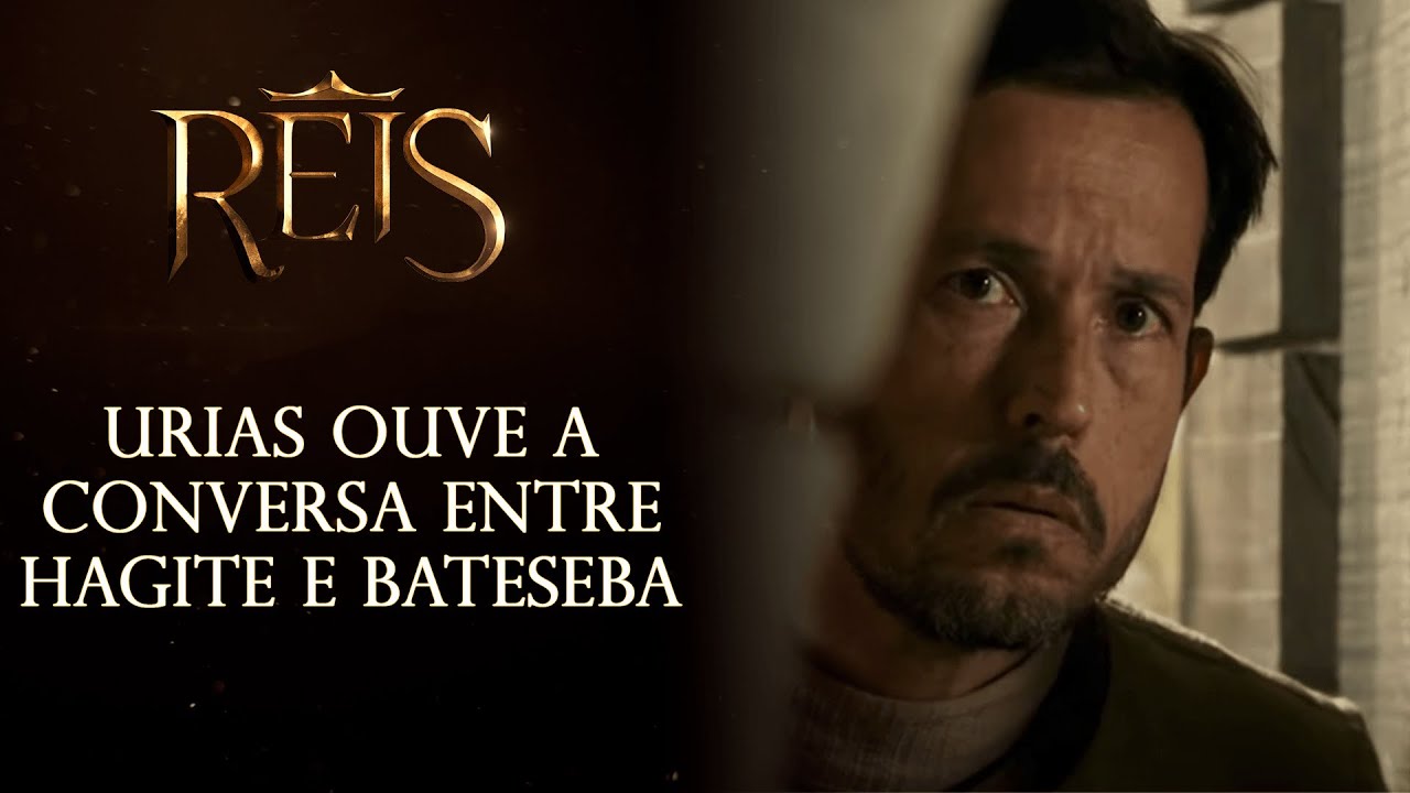 Reis - O Pecado | Urias ouve a conversa entre Hagite e Bateseba