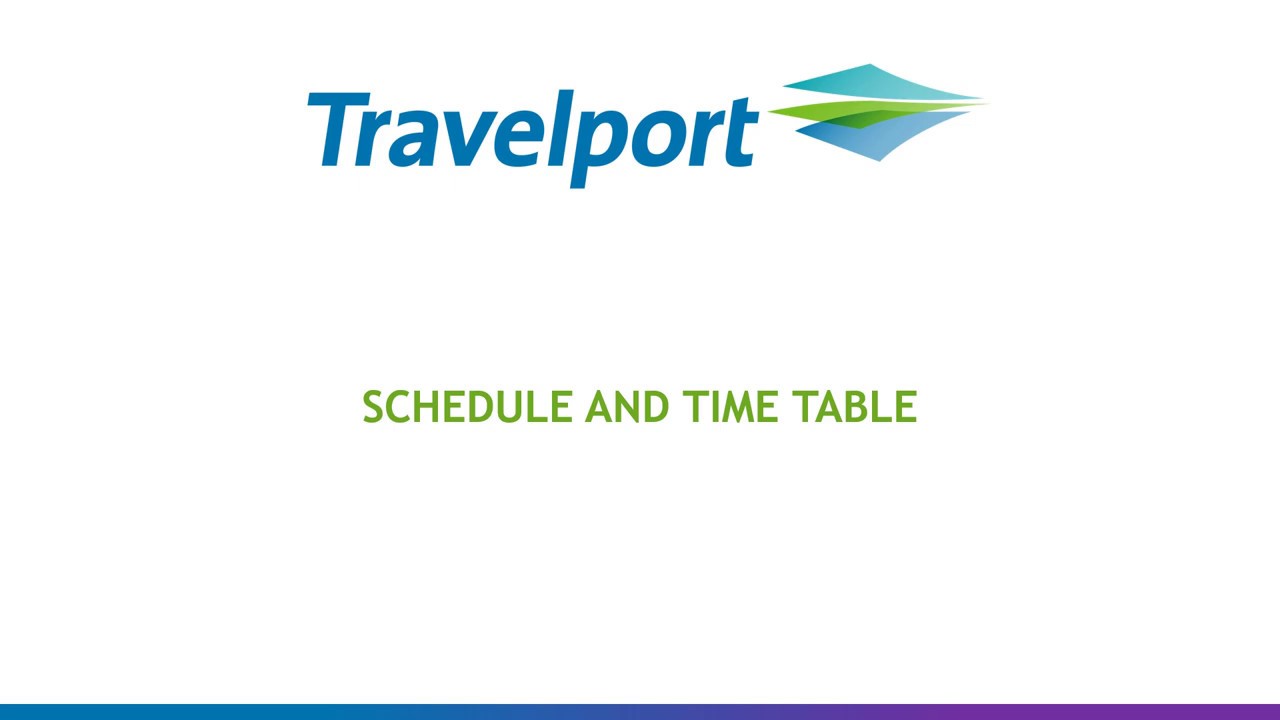 Travelport Smartpoint : Schedule and Time Table