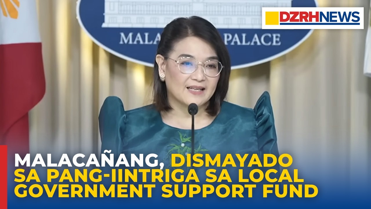 Malacañang, dismayado sa pang-iintriga sa Local Government Support Fund