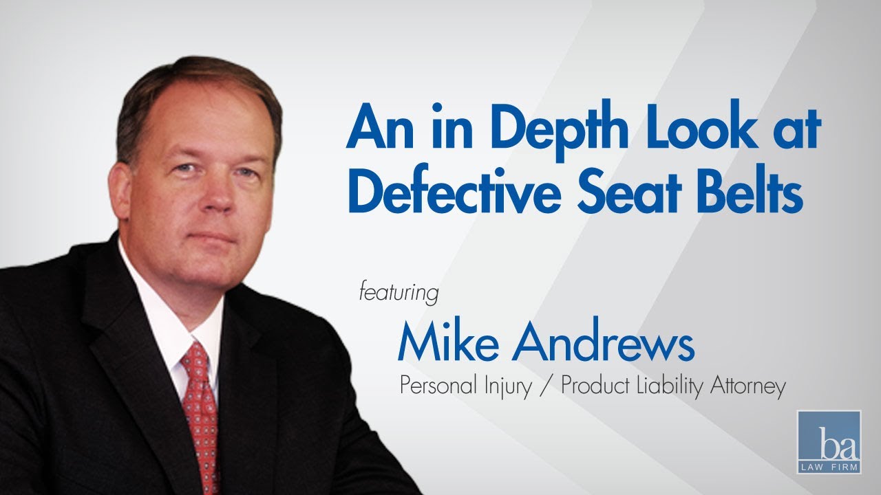 Mike Andrews discusses defective seat belts