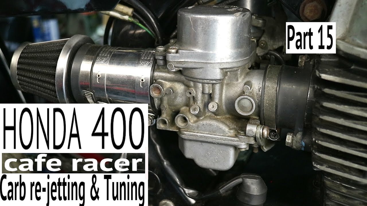 Honda400 CafeRacer Ep15- Re-Jetting the CARBS and Tuning