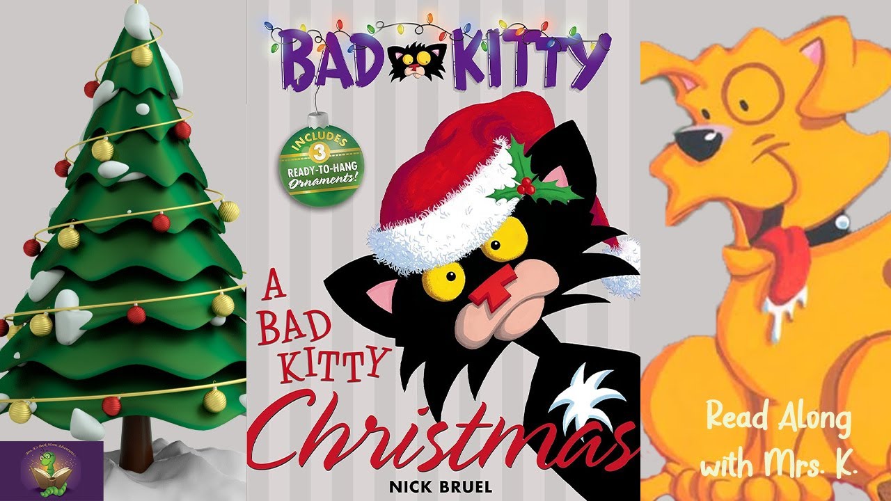A BAD KITTY CHRISTMAS – A Funny Christmas Read Aloud Picture Book | Storytime