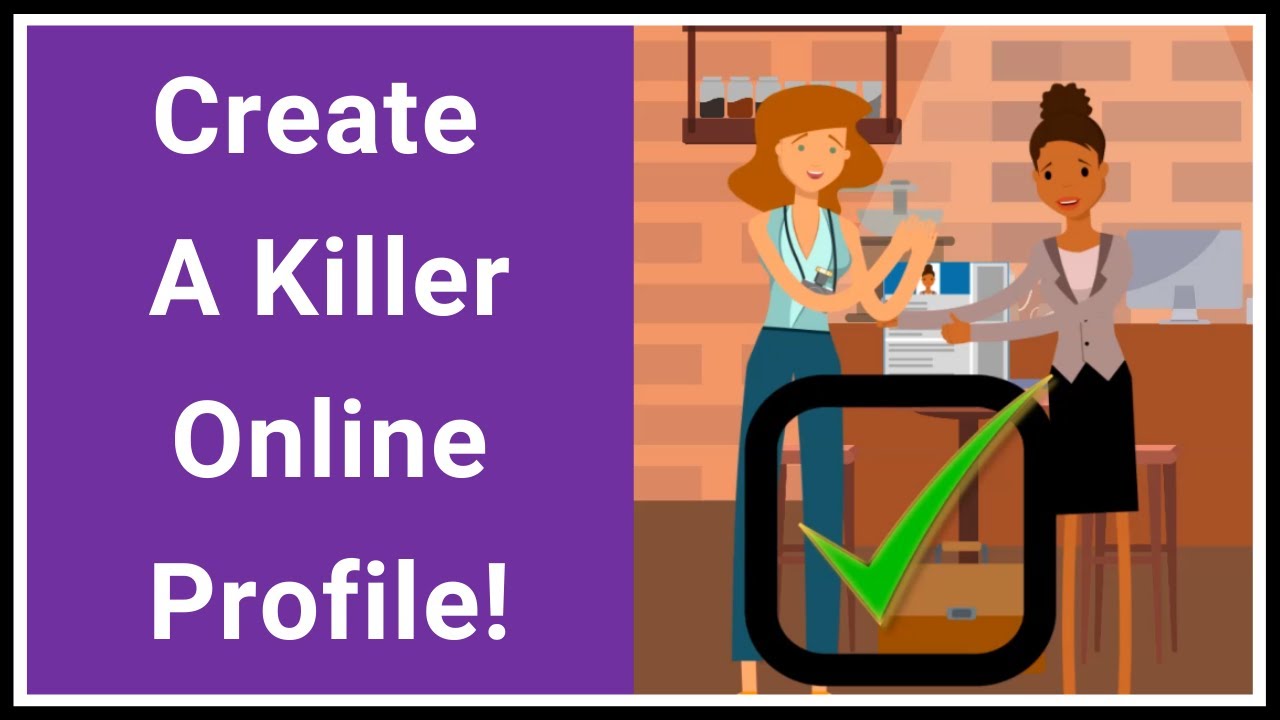 Create a Killer Professional Online Profile to Stand Out