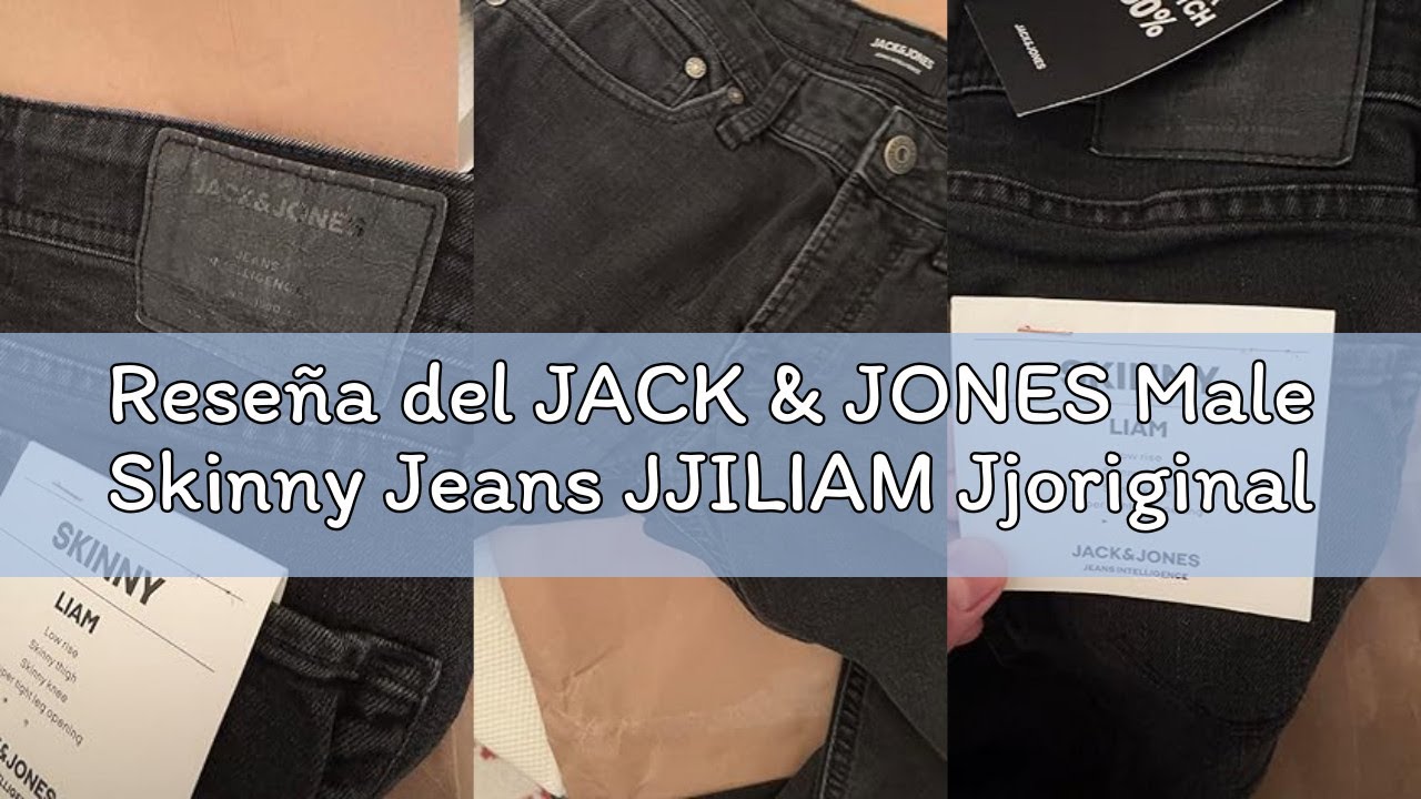 Reseña del JACK & JONES Male Skinny Jeans JJILIAM Jjoriginal GE 010 50SPS Noos Skinny Jeans