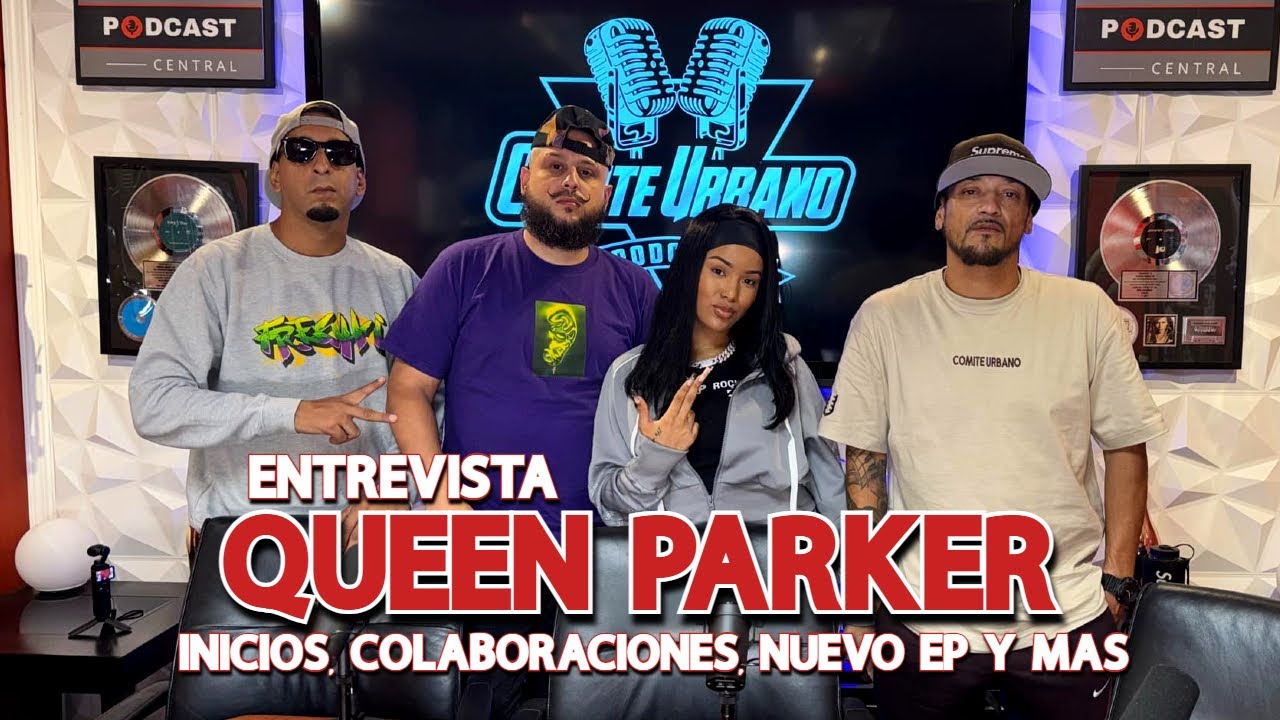 Queen Parker - Entrevista Completa - Habla de su Nuevo Ep, Inicios y Mas