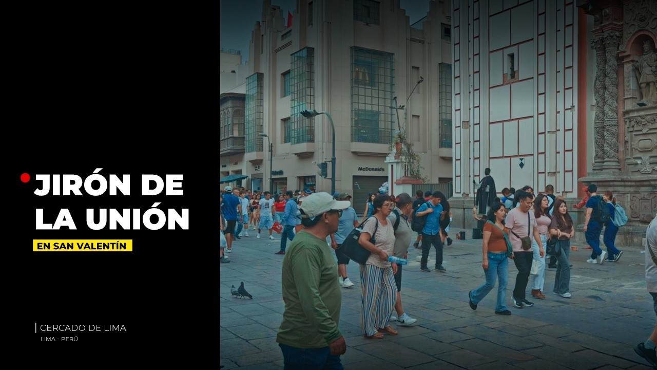 Jirón de la unión en san Valentín - El encanto del Jirón de la Unión