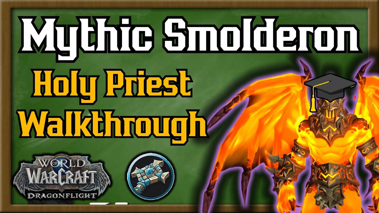 Mythic Smolderon Holy Priest Walkthrough