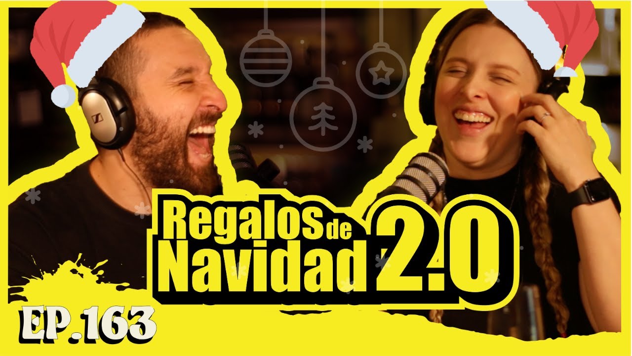 EP163 Regalos de Navidad 2.0 | El niño Dios es....