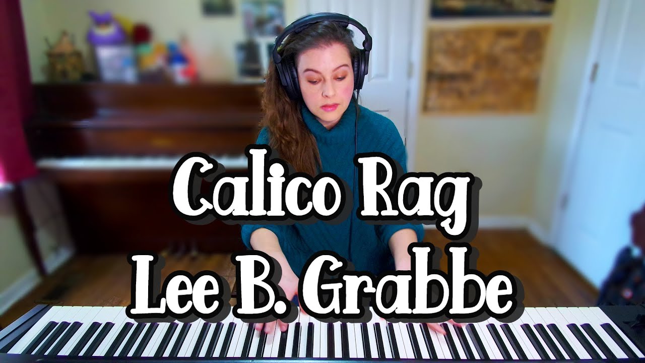 Calico Rag Two-Step - Lee B. Grabbe 1905 Ragtime Piano Solo