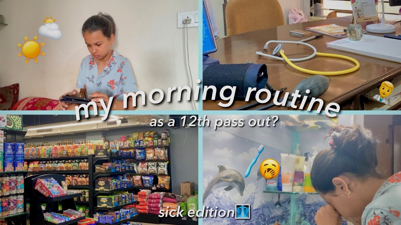 my morning routine as a 12th pass out 🤷🏻&zwj;♀️| visiting a doctor, must have books for neet etc.⛅️