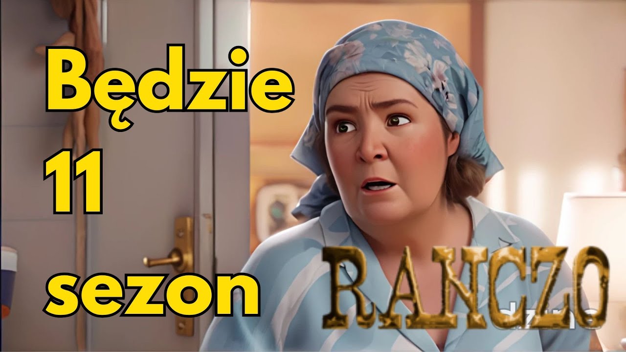Będzie 11 sezon Rancza