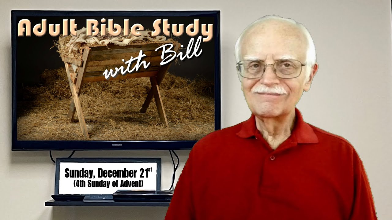Adult Bible Study with Bill – The “Open Door” Edition