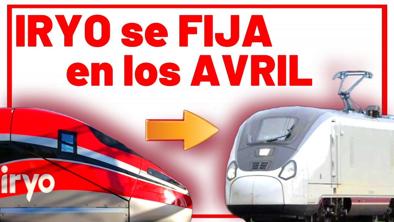 🔴IRYO Quiere COMPRAR Trenes AVRIL para Operar en GALICIA 🔴 Asturias / País Vasco / Extremadura