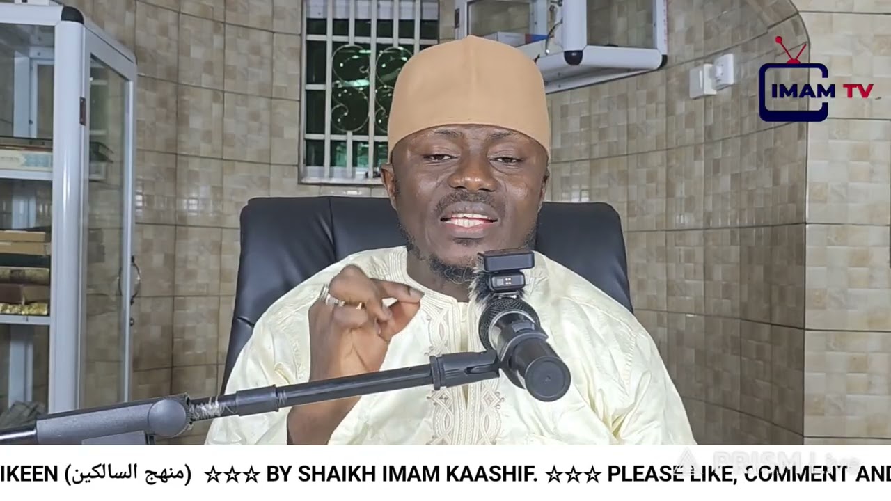 MANHAJU-SAALIKEEN (منهج السالكين) - 9. BY: IMAM KAASHIF
