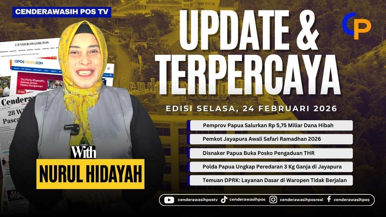 CEPOS MENYAPA - Berita Edisi 24 Februari 2026 | Pemprov Papua Salurkan Rp 5,75 Miliar Dana Hibah