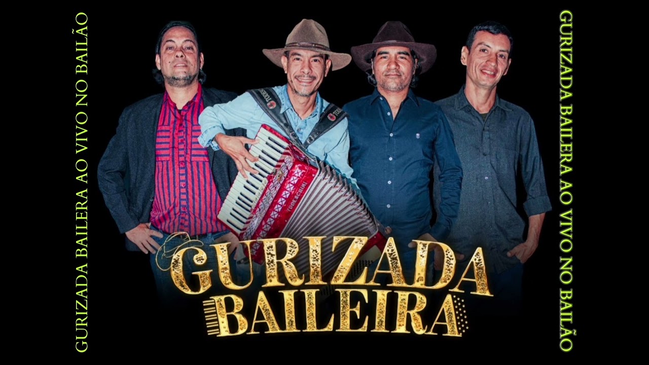 GRUPO GURIZADA BAILERA AO VIVO