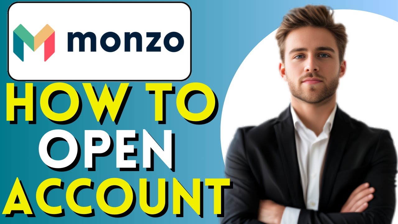 How To Open A Monzo Account (Easy Tutorial)