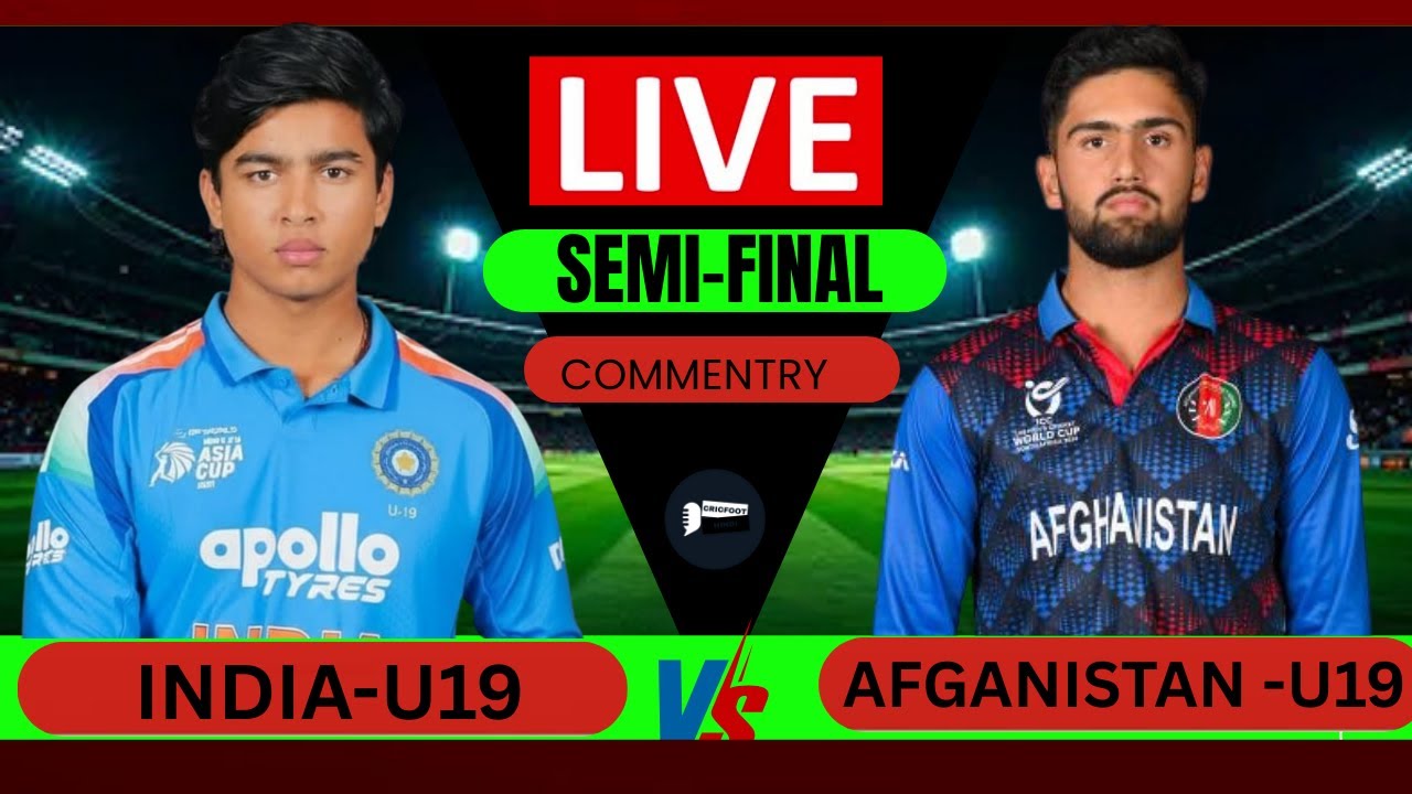 🔴 LIVE: india U19 vs afganistan  U19 | 2nd  Semi-Final | Ball-by-Ball Score & Commentary| hindi