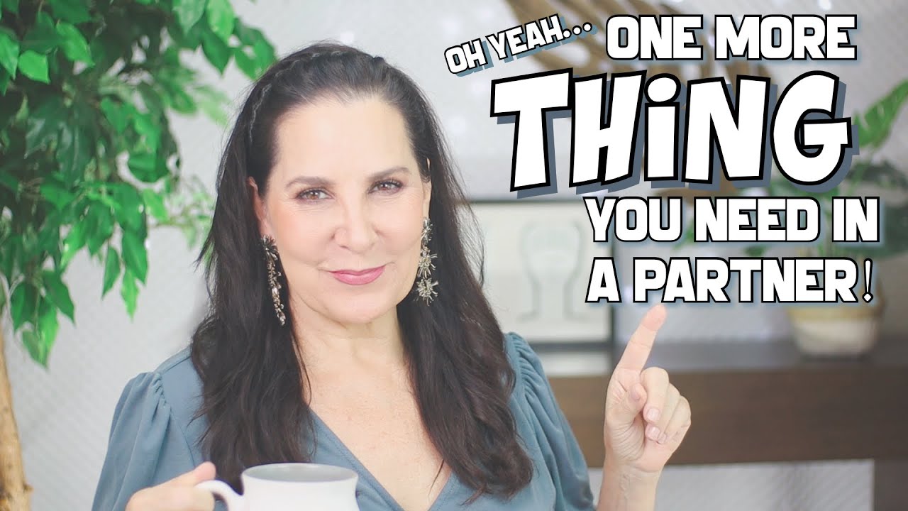 One More Thing You Need in a Partner!