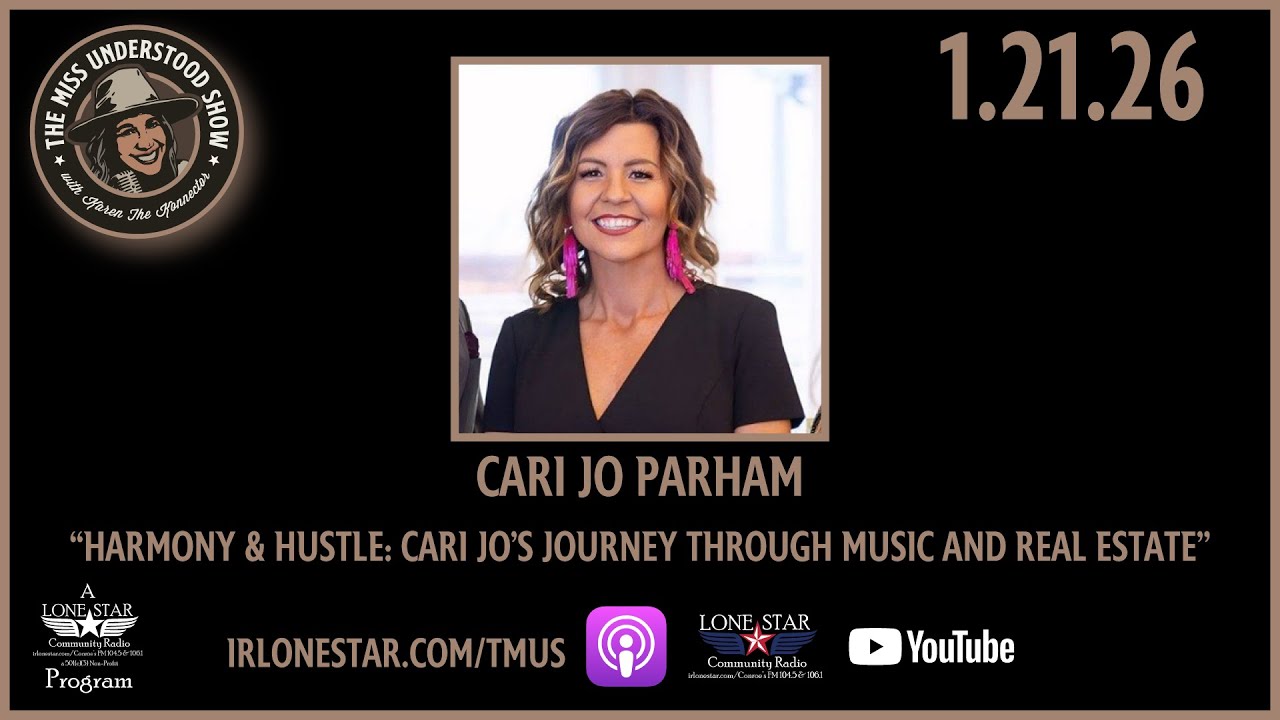 1.21.26 - Cari jo Parham - The Miss Understood Show on Lone Star Community Radio