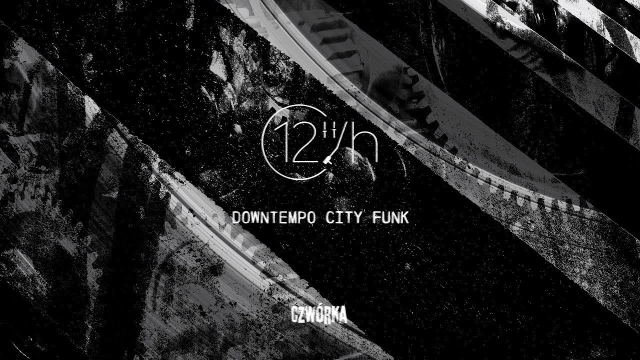 DOWNTEMPO CITY FUNK @ 12 