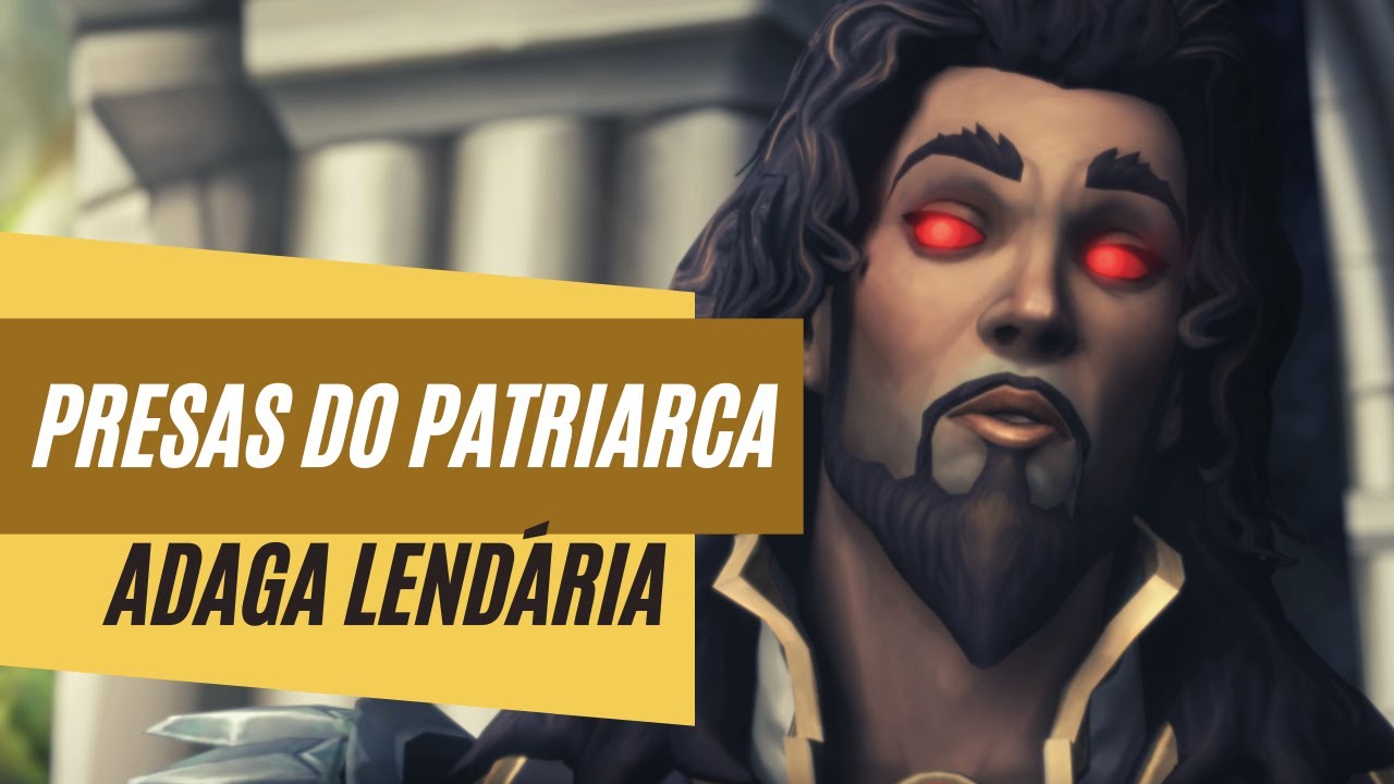 World of Warcraft - As presas do Patriarca (Adaga Lendária)