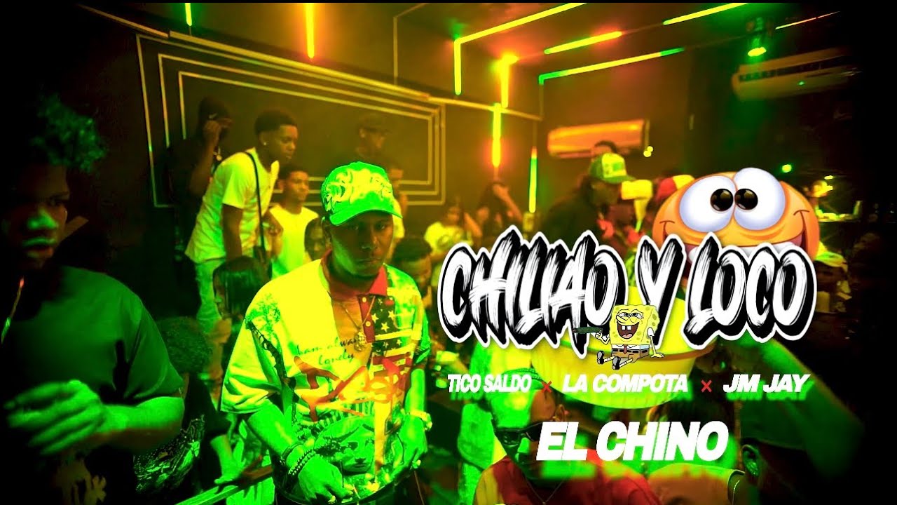 CHILIAO Y LOCO JM JAY ❌ TICO SALDO ❌ LA COMPOTA ❌ CHINO DRINK  (VIDEO OFFICIAL 4K)