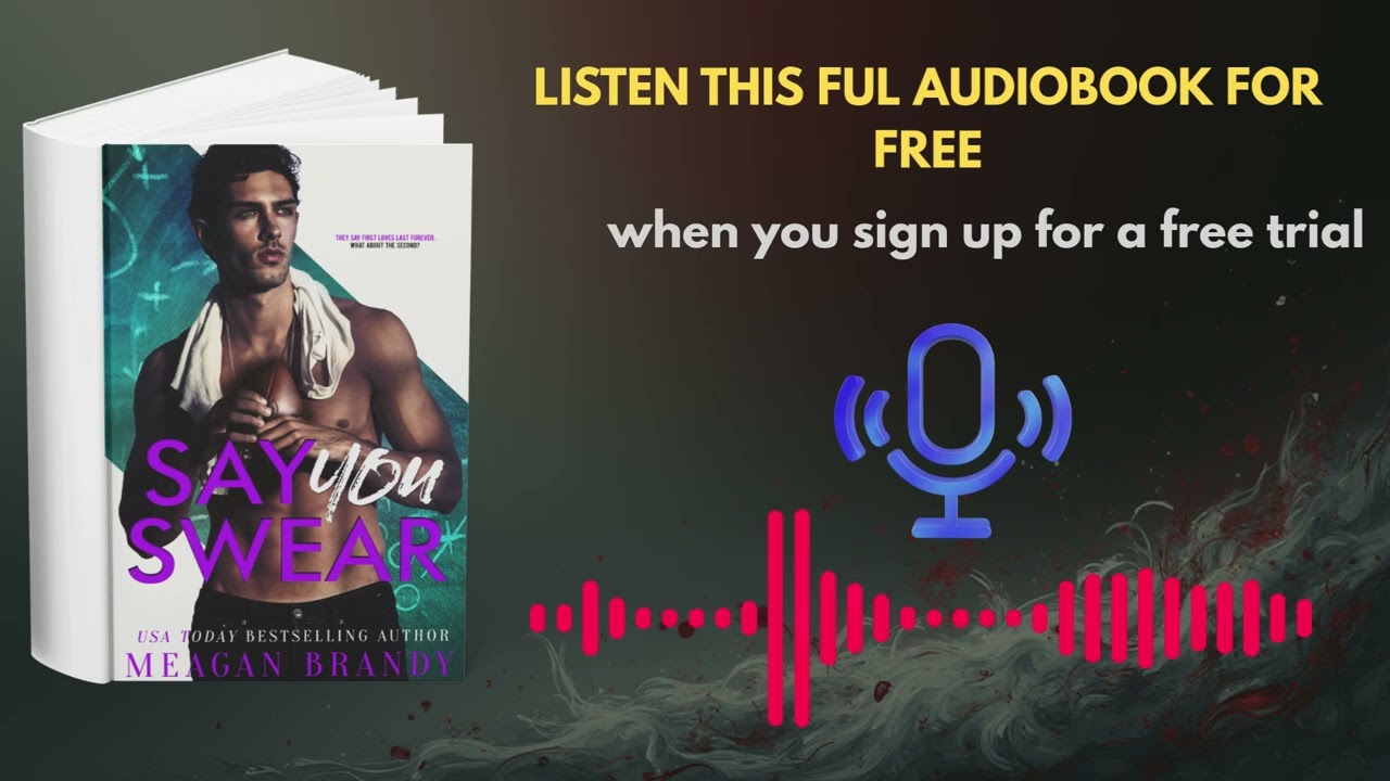 Say You Swear Audiobook by Meagan Brandy | Emotional Sports Romance
