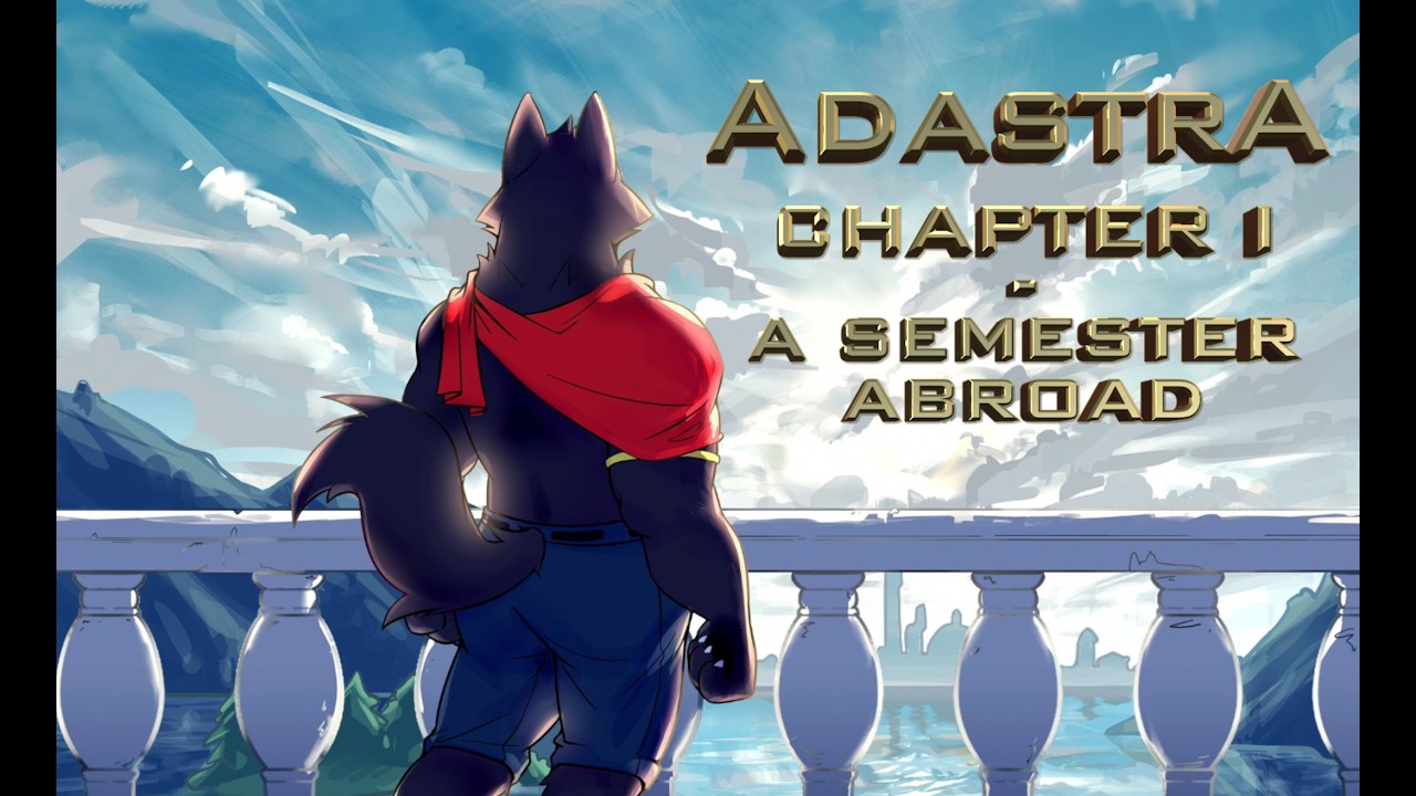 Adastra - Chapter I - A Semester Abroad