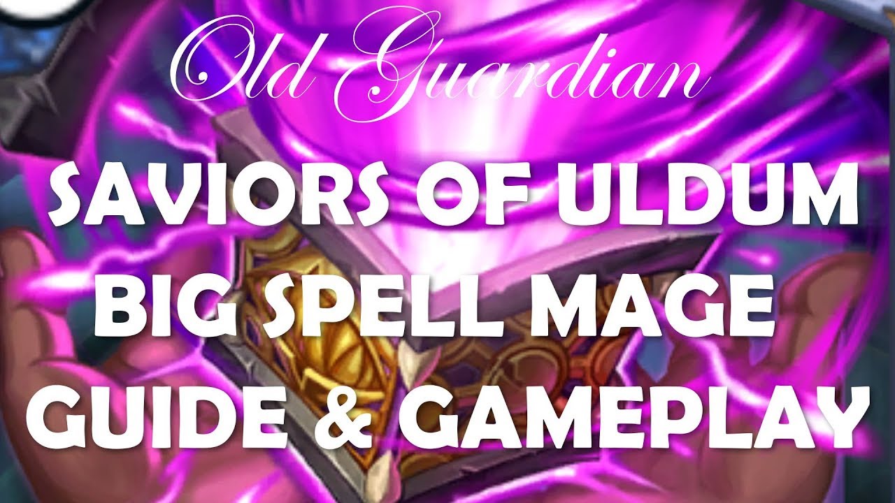 Big Spell Mage deck guide and gameplay (Hearthstone Saviors of Uldum)