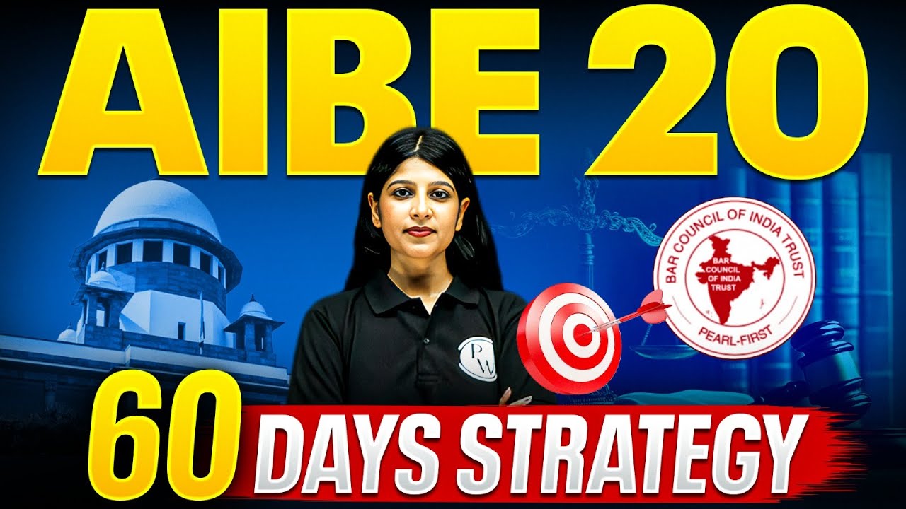 60 Days Strategy for AIBE 20 | All India Bar Exam | AIBE Exam Preparation 2025 | Judiciary By PW