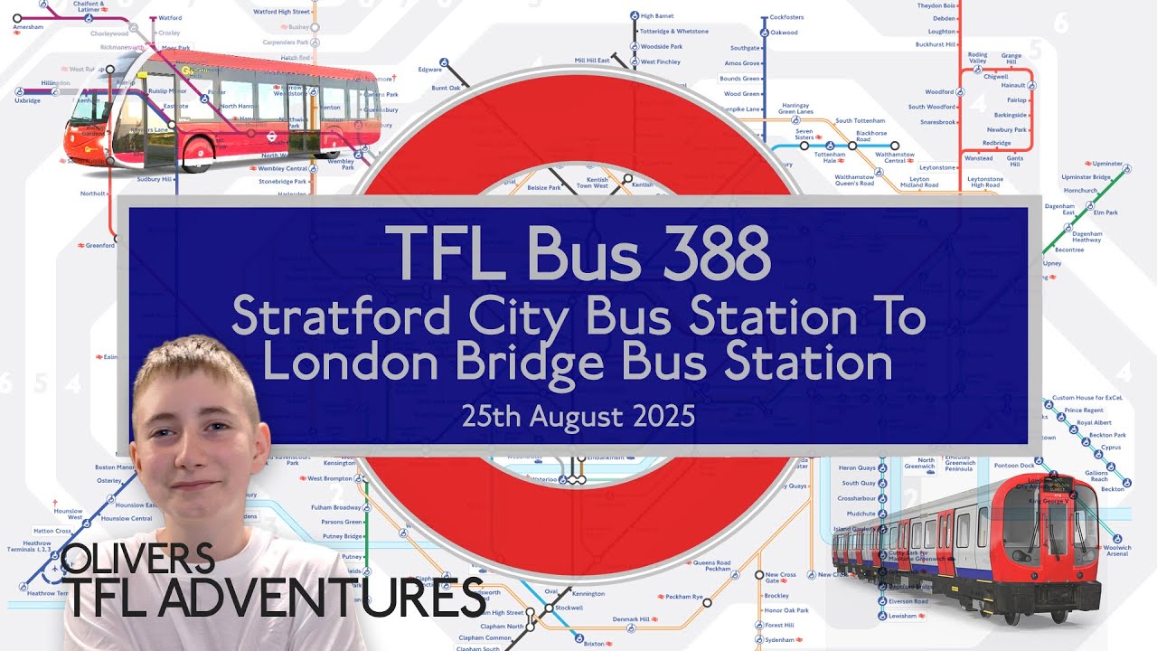TFL BUS ROUTE 388 - Stratford City Bus Station To London Bridge Bus Station - 25.08.2025