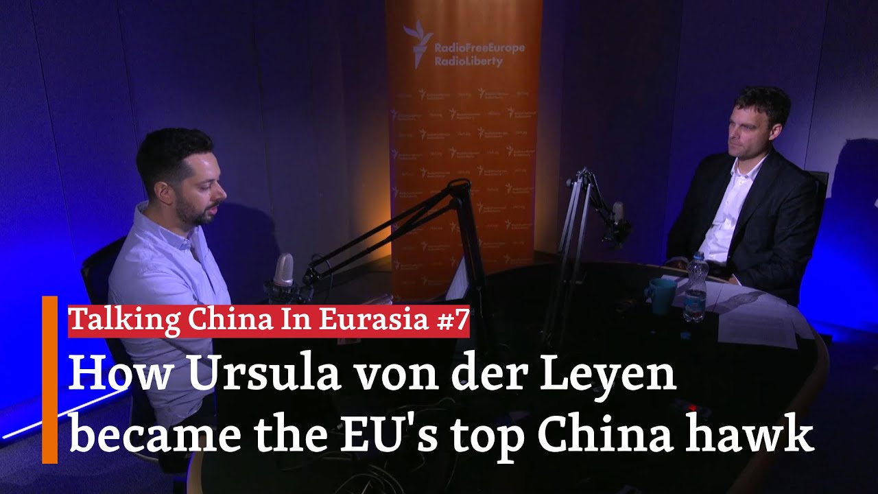 How Ursula von der Leyen Became The EU's Top China Hawk