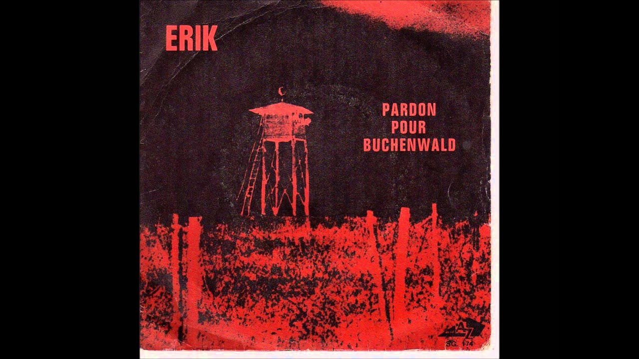 Erik-Pardon Pour Buchenwald