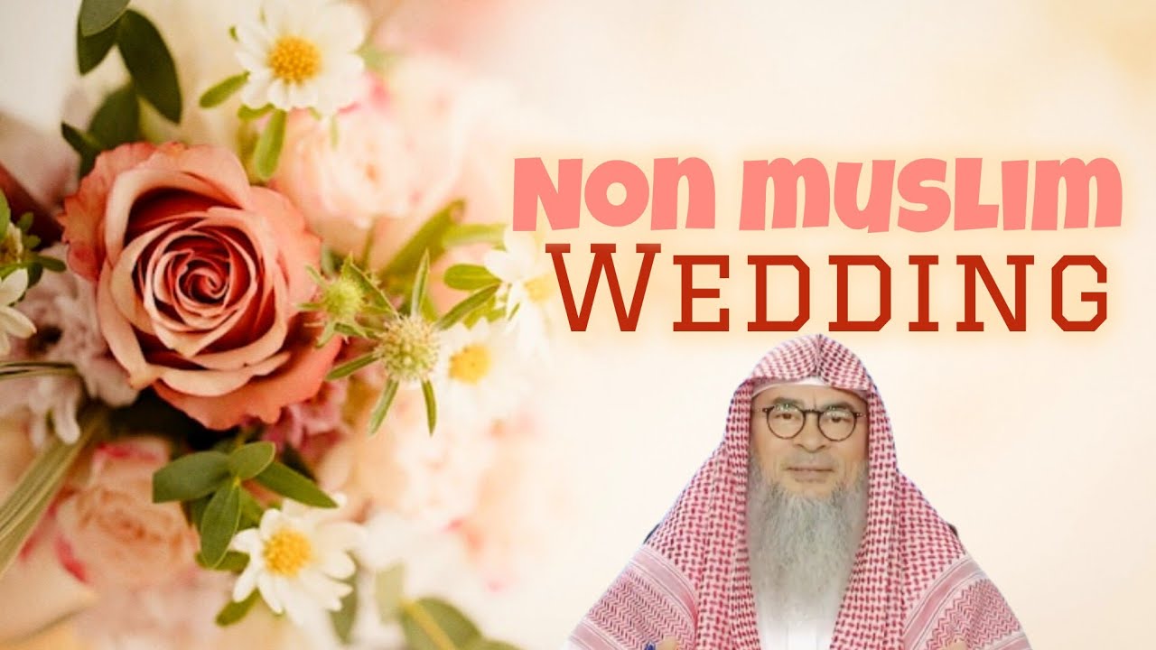 Contributing Attending Giving gifts 2 Non Muslim relative / friend for their wedding assim al hakeem