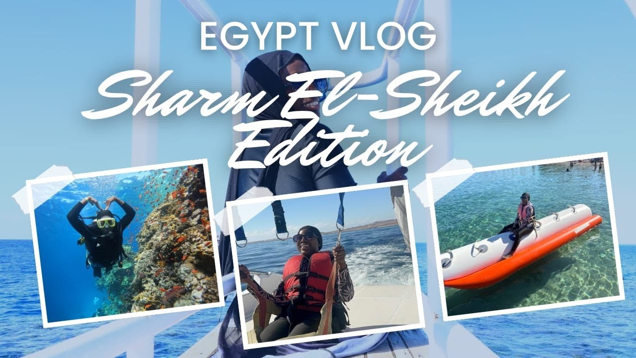 SHARM EL-SHEIKH VLOG PART 4| WENT SCUBA DIVING FOR THE FIRST TIME