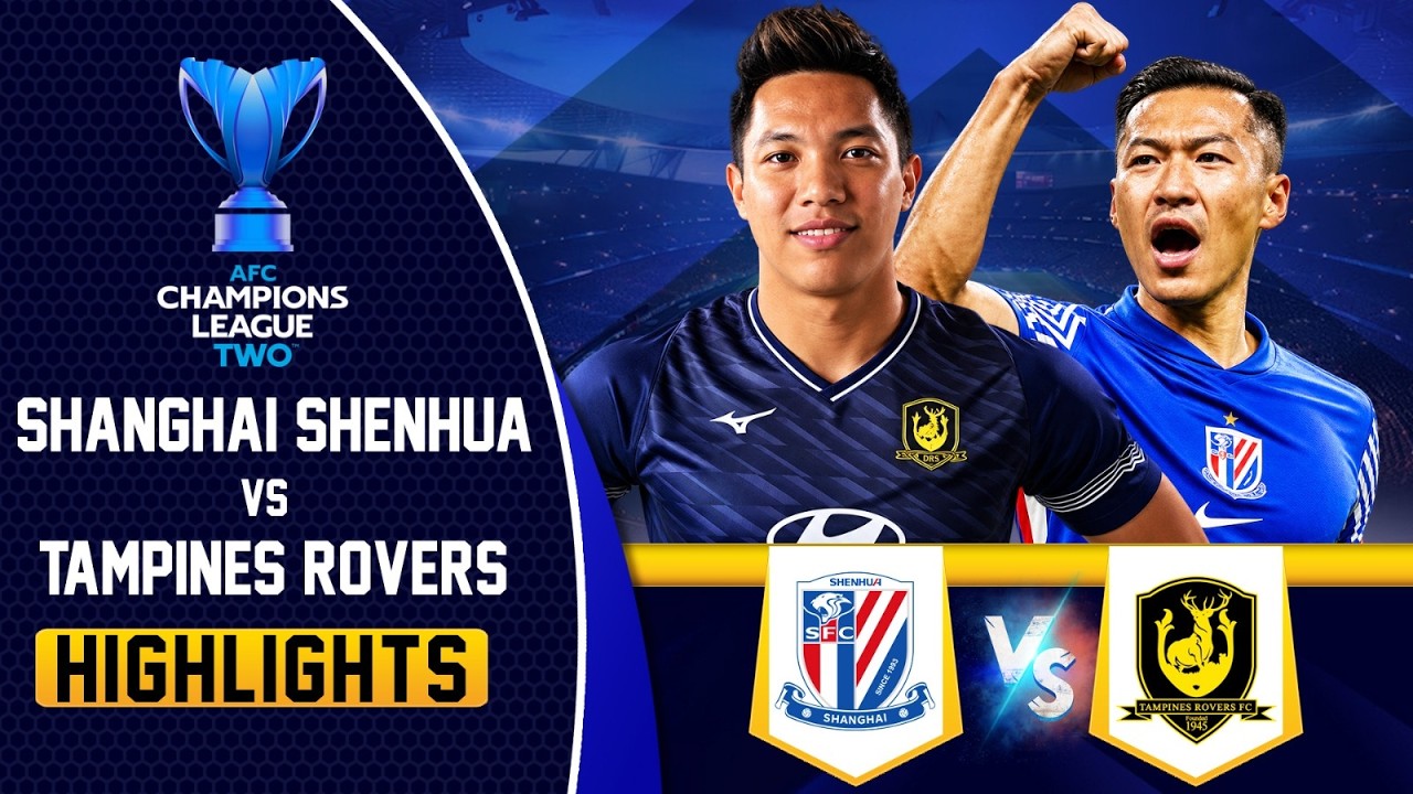 Shanghai Shenhua &mdash; Tampines Rovers | Лучшие моменты матча | Лига чемпионов АФК 2 | tapmad AFCT26