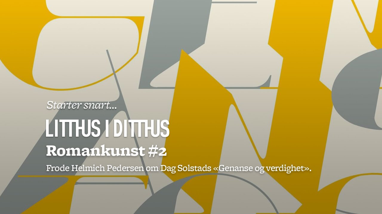 Frode Helmich Pedersen om Dag Solstads «Genanse og verdighet»