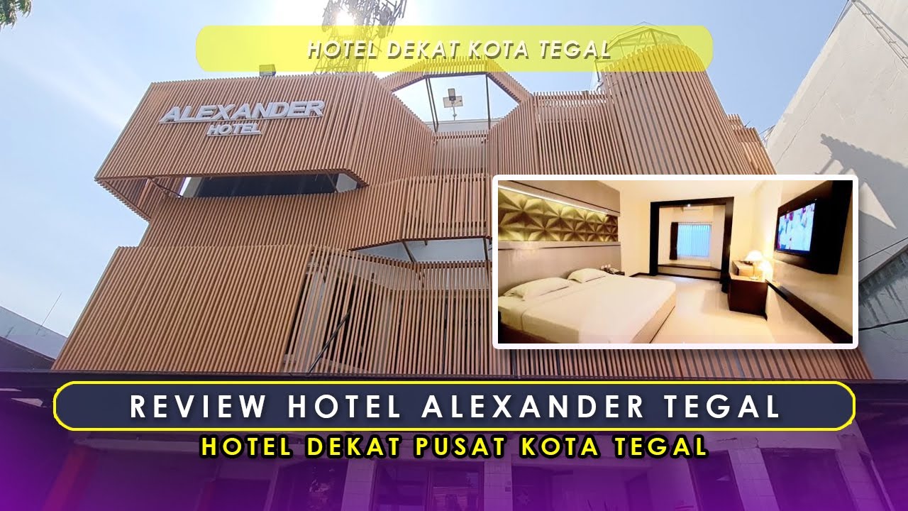 HOTEL ALEXANDER TEGAL ‼️