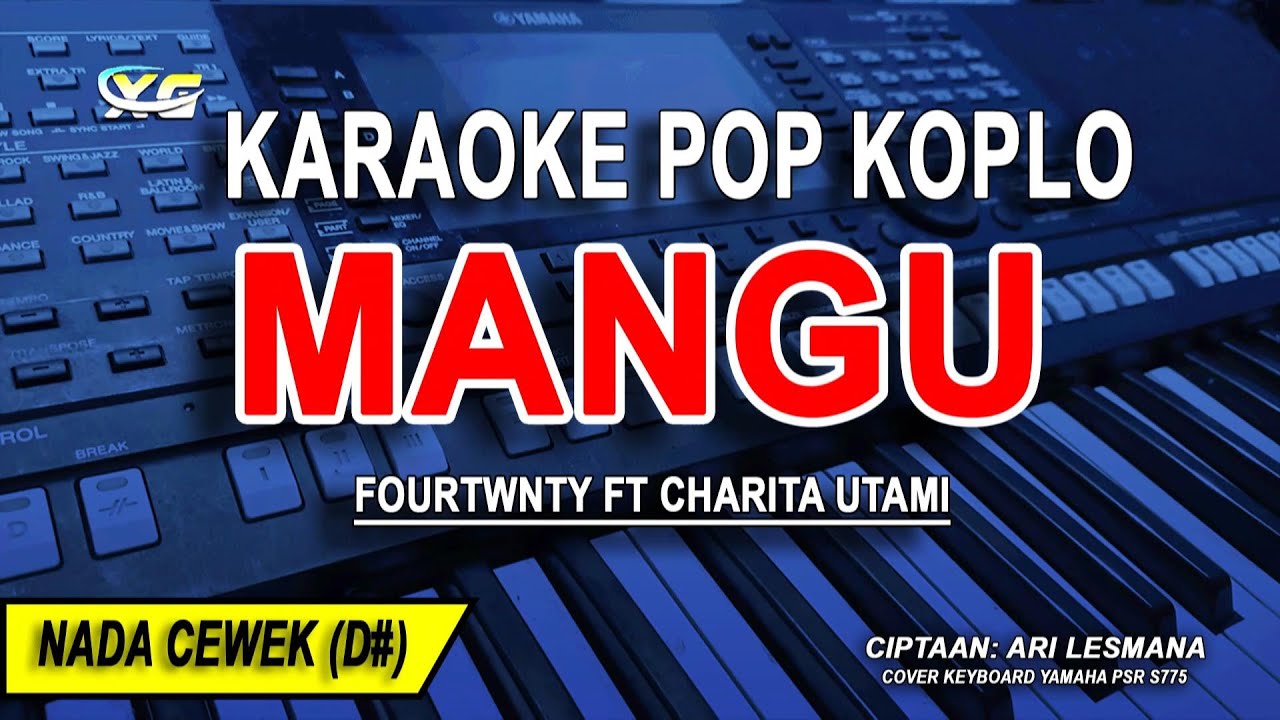 MANGU - Karaoke Koplo Nada Wanita ( FOURTWNTY - FT. CHARITA UTAMI )