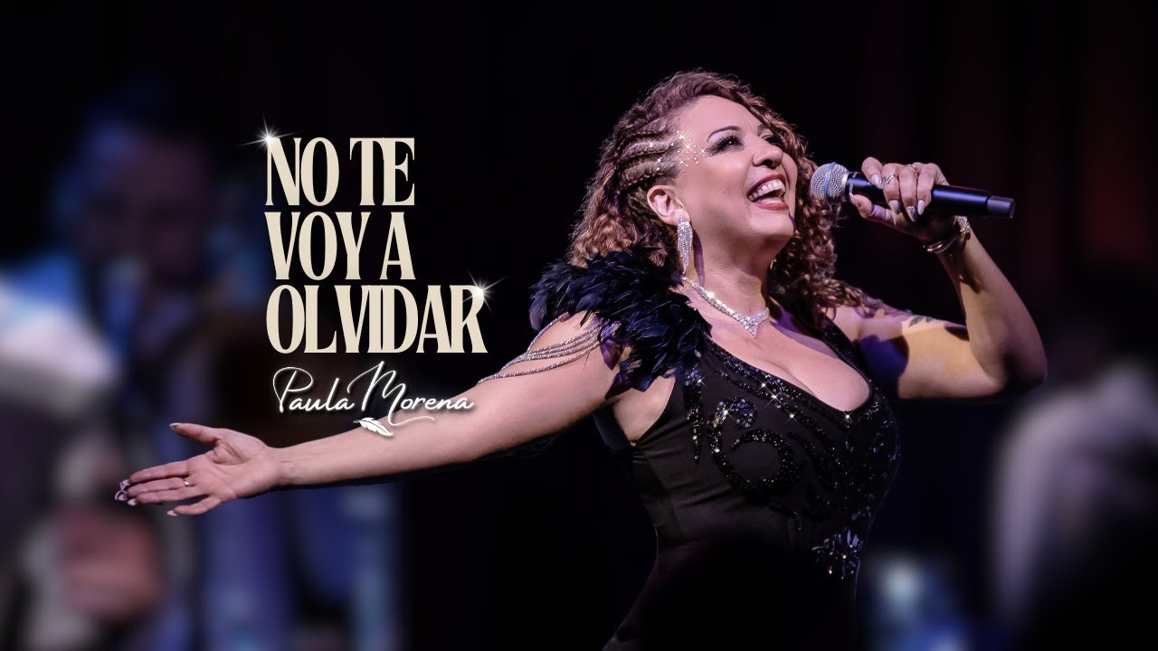 PAULA MORENA/No te voy a Olvidar  (Video Oficial)