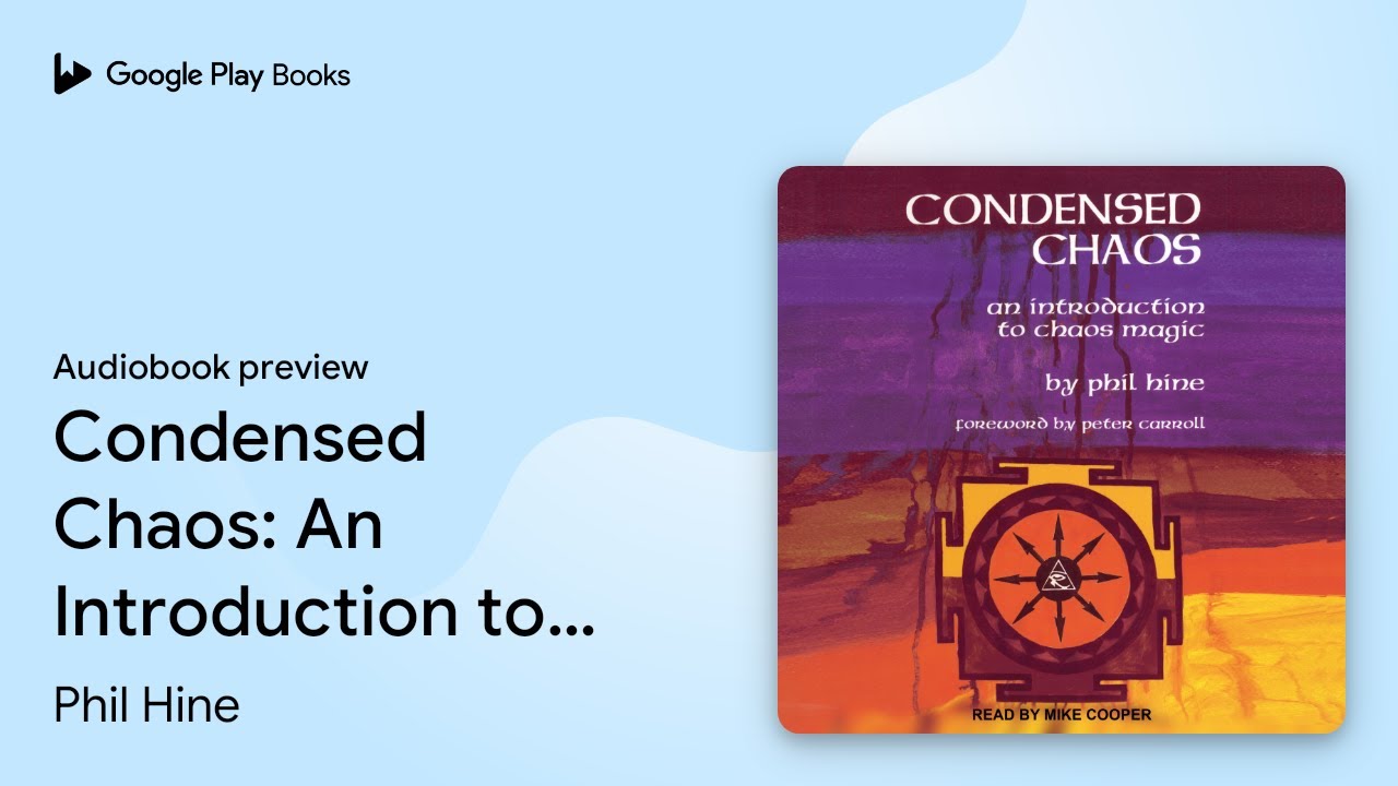 Condensed Chaos: An Introduction to Chaos… by Phil Hine · Audiobook preview