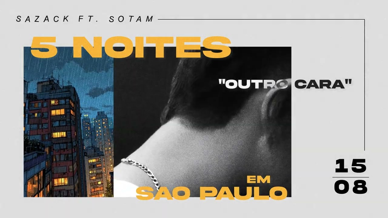 Sazack, Sotam, Rob, Nolly - outro cara (visualizer oficial)