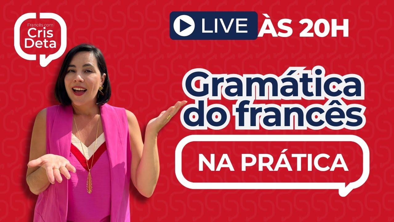 Aulão Semanal #94 - Gramática do francês na prática