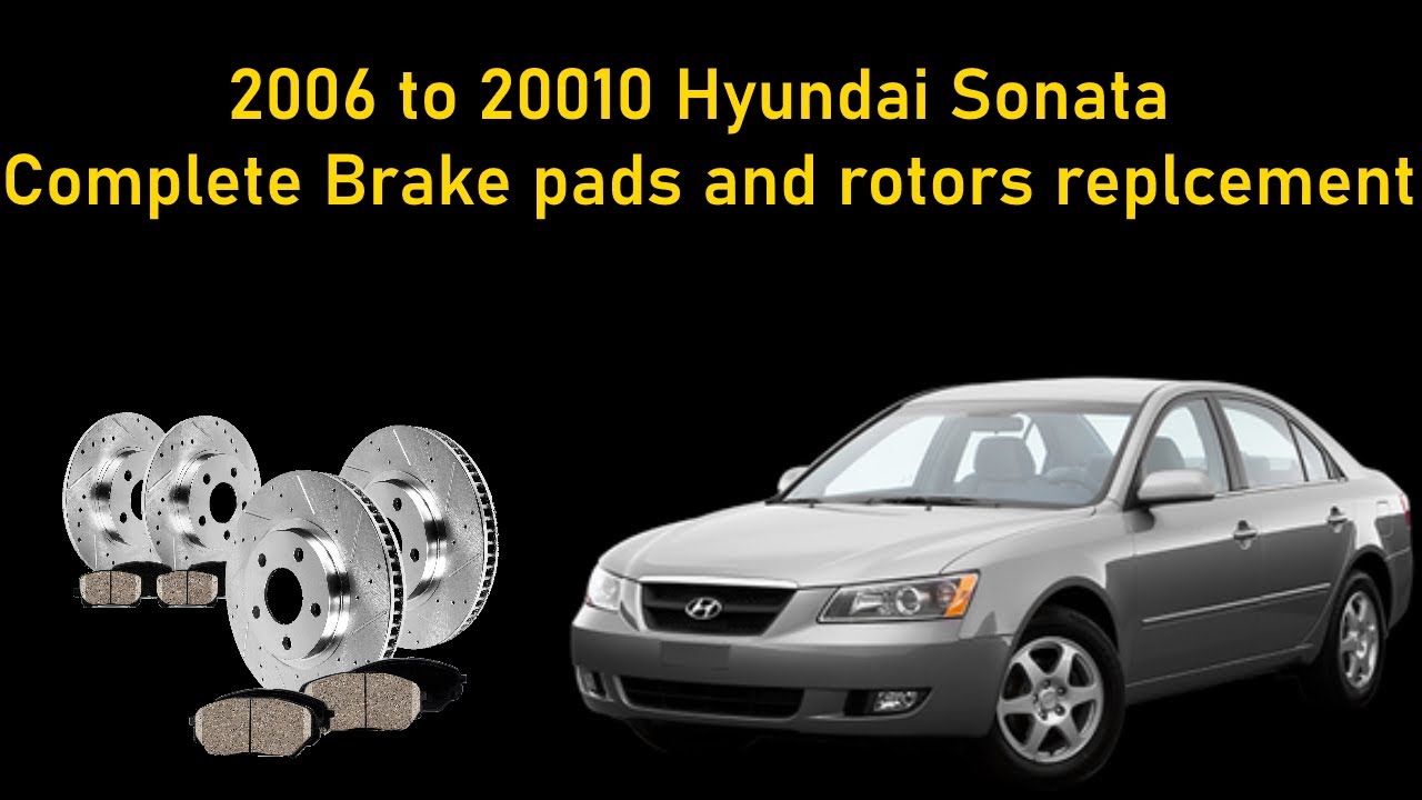 2006 - 2009 Hyundai Sonata brake pad/rotor replacement