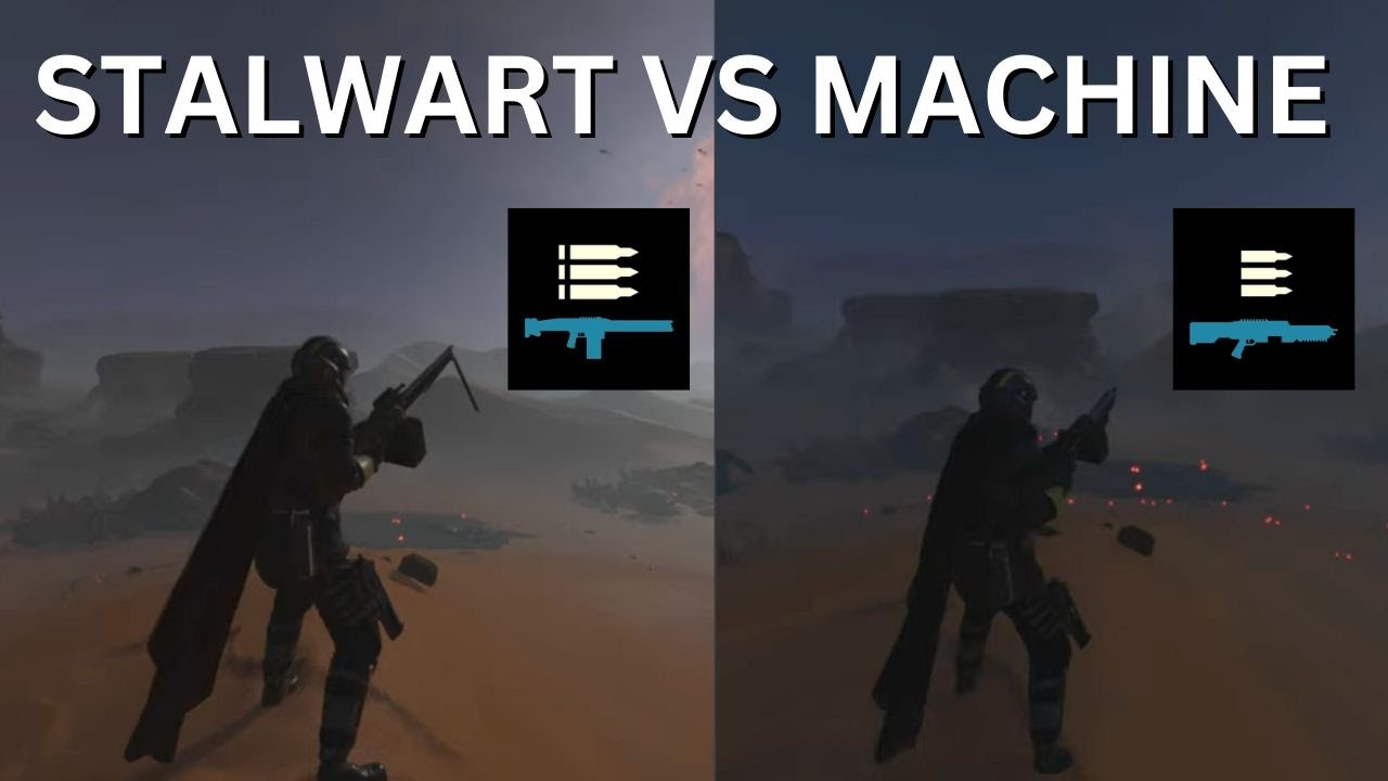 Helldivers 2 Stalwart vs Machine gun side-by-side Comparisons and information