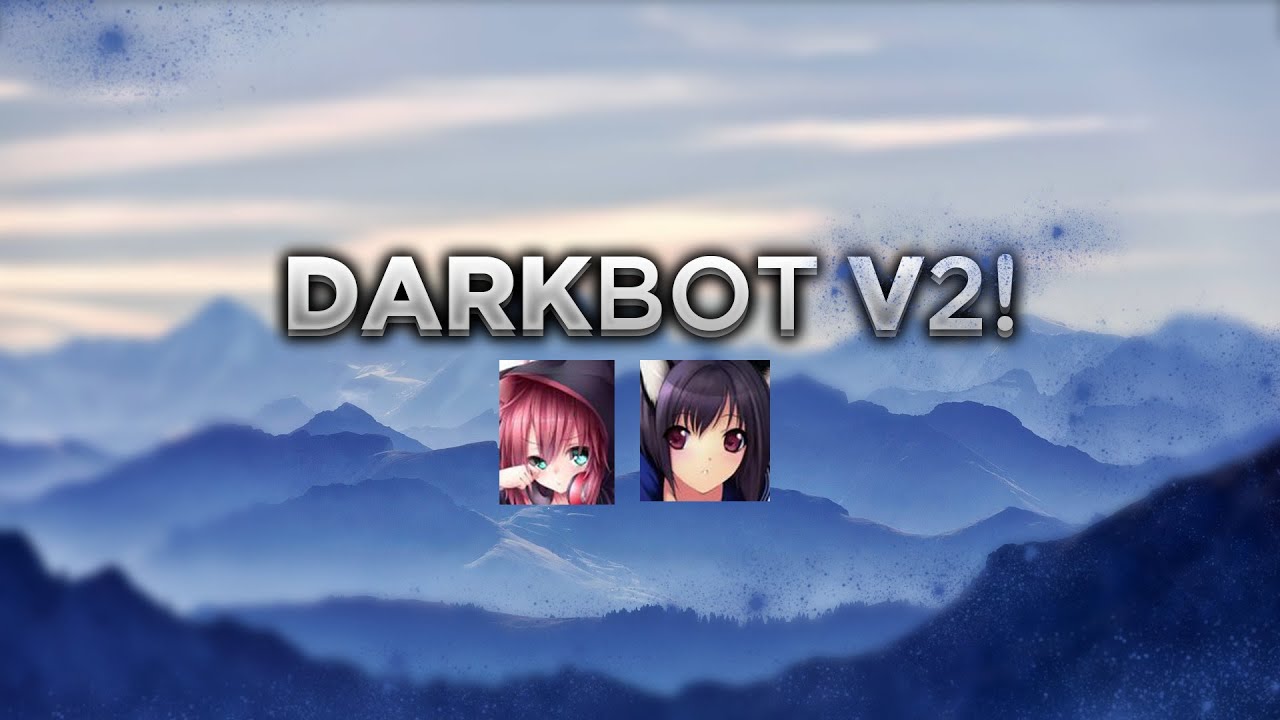 Support DarkBot & Me on Patreon!